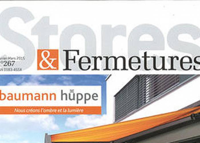 Stores & Fermetures - Février / Mars 2015